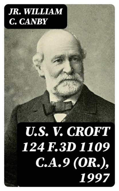 U.S. v. Croft 124 F.3d 1109 C.A.9 (Or.), 1997