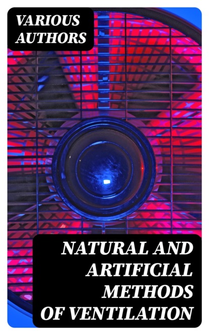 Natural and Artificial Methods of Ventilation