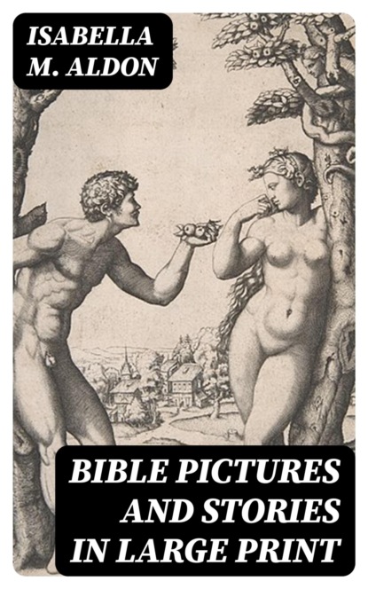 Bible Pictures and Stories in Large Print