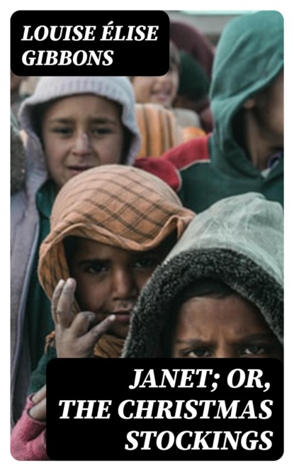 Janet; or, The Christmas Stockings