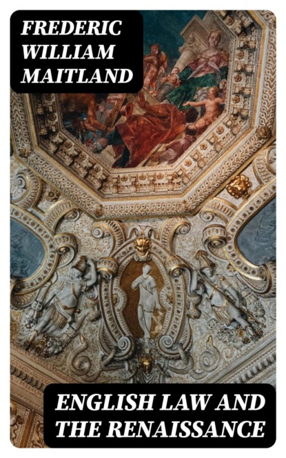 English Law and the Renaissance