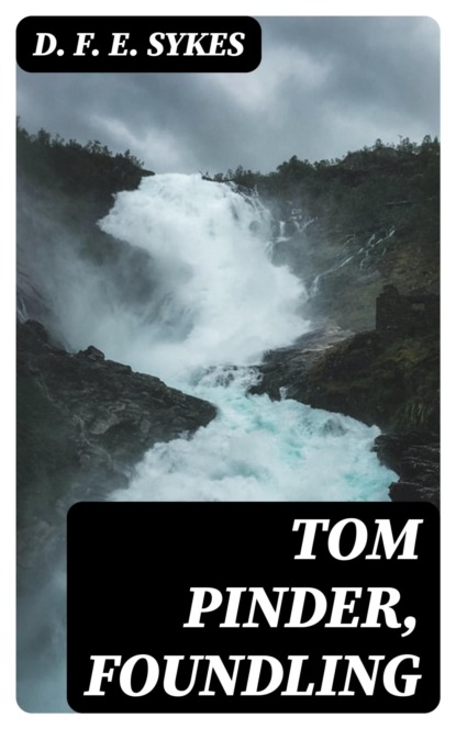 Tom Pinder, Foundling