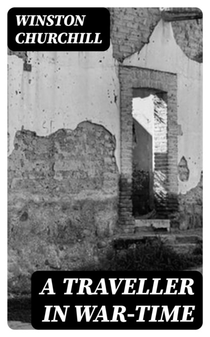 A Traveller in War-Time