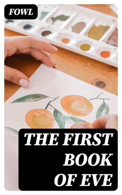 The First Book of Eve