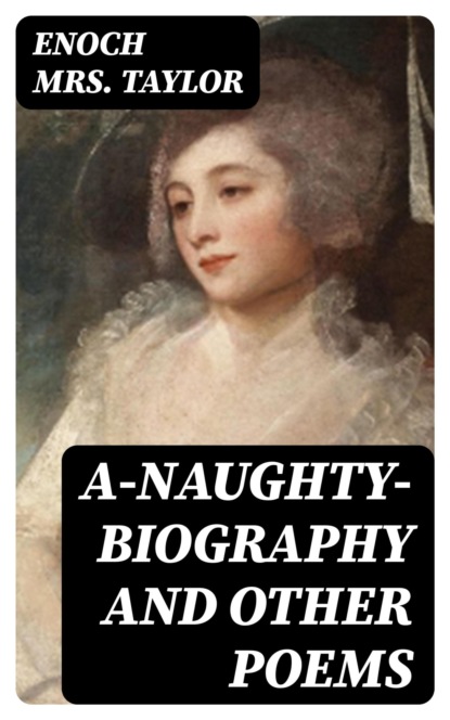 A-Naughty-Biography and other poems