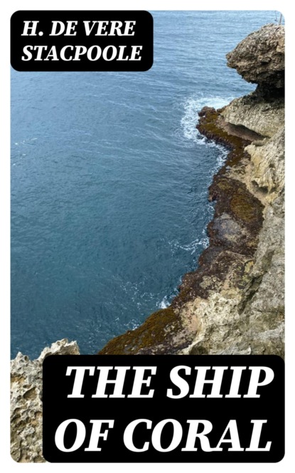 The Ship of Coral