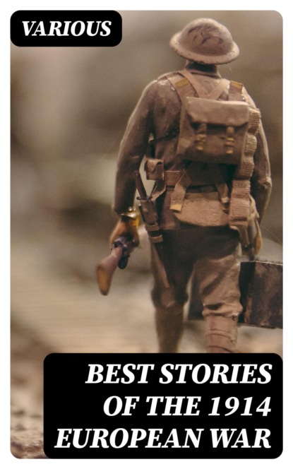 Best Stories of the 1914 European War