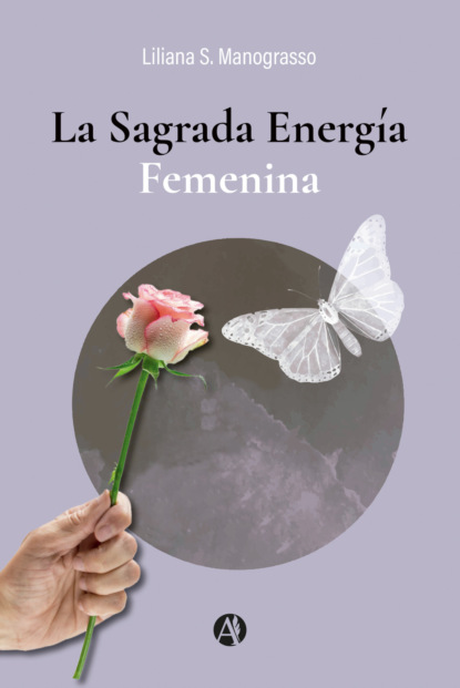 La Sagrada Energía Femenina