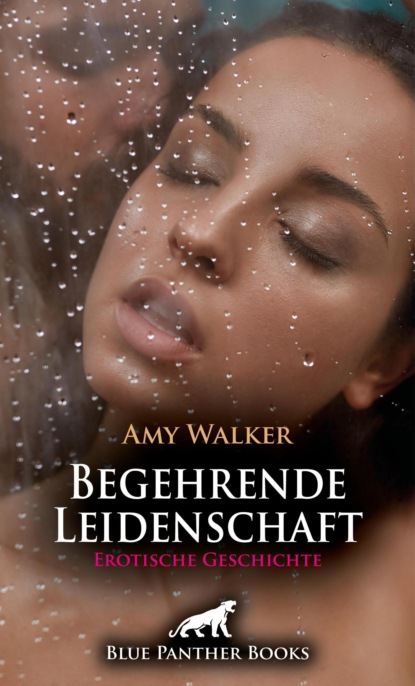 Begehrende Leidenschaft | Erotische Geschichte