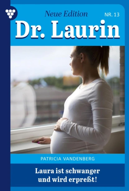 Laura ist schwanger – und wird erpresst