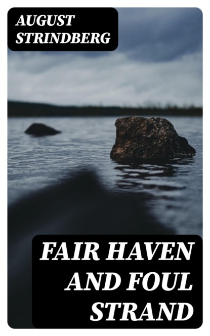 Fair Haven and Foul Strand