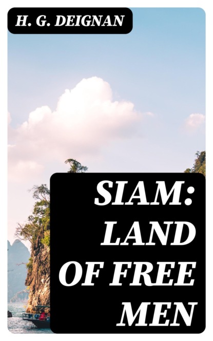 Siam: Land of Free Men