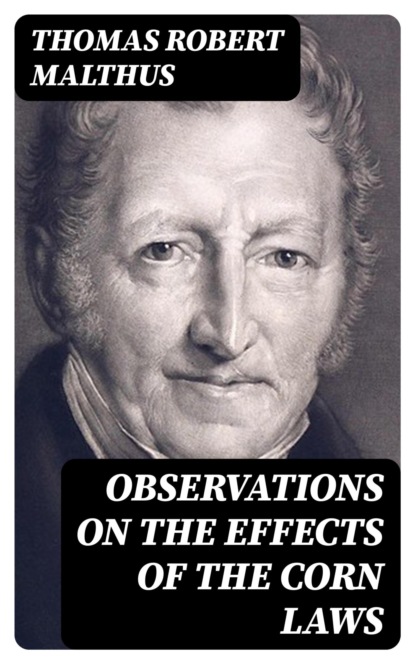 Observations on the Effects of the Corn Laws