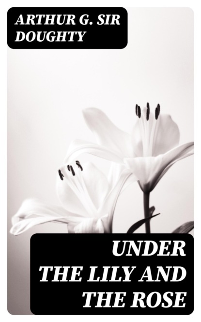Under the Lily and the Rose