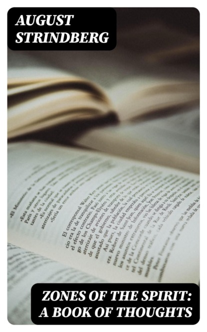 Zones of the Spirit: A Book of Thoughts