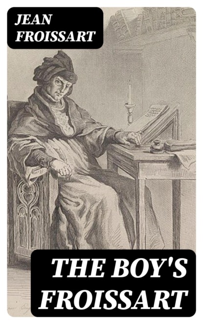 The boy's Froissart