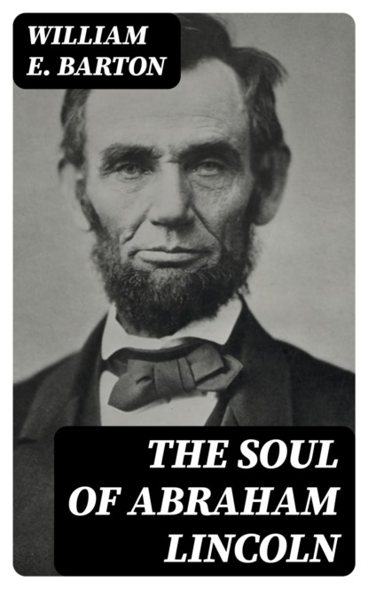 The Soul of Abraham Lincoln