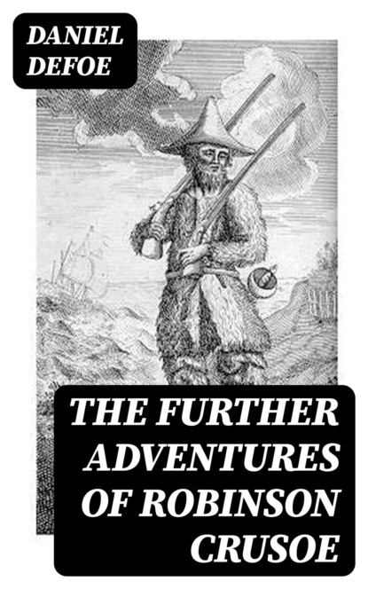 The Further Adventures of Robinson Crusoe