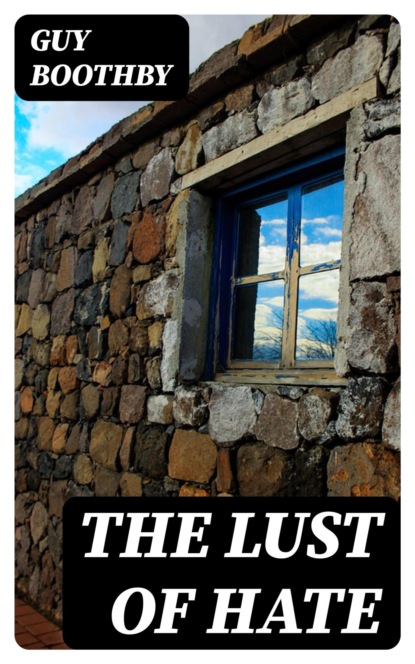 The Lust of Hate