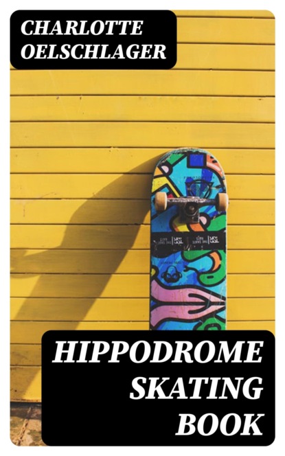 Hippodrome Skating Book