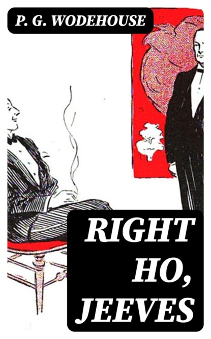 Right Ho, Jeeves