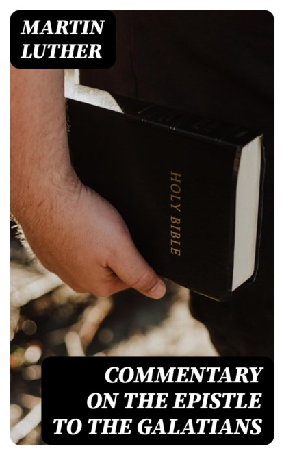 Commentary on the Epistle to the Galatians