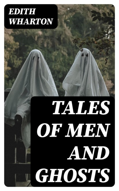Tales of Men and Ghosts