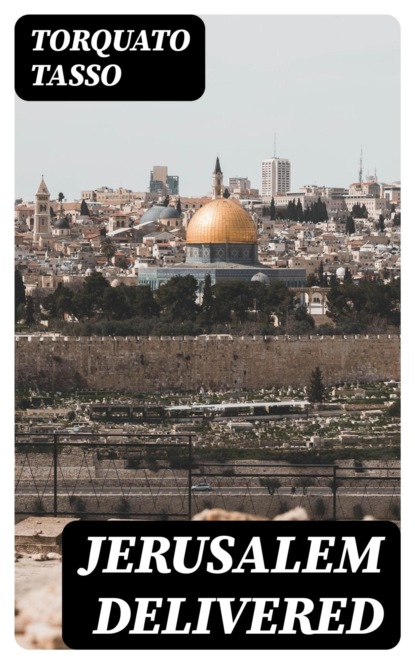 Jerusalem Delivered