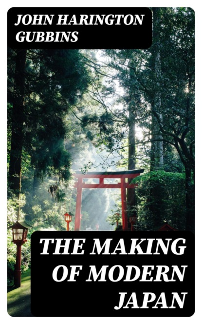 The Making of Modern Japan