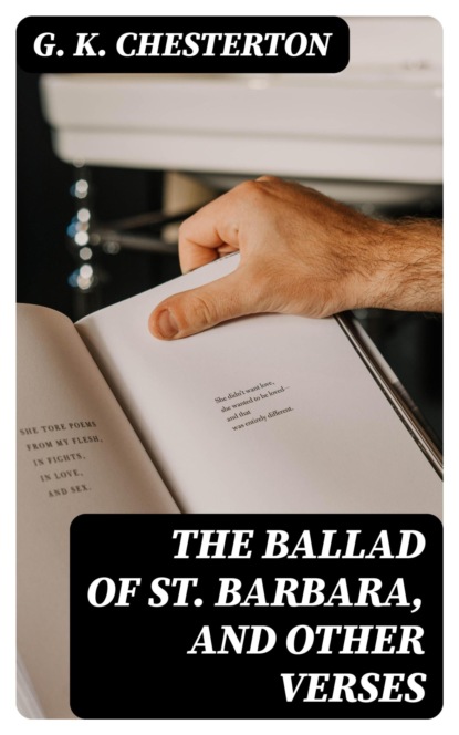 The Ballad of St. Barbara, and Other Verses