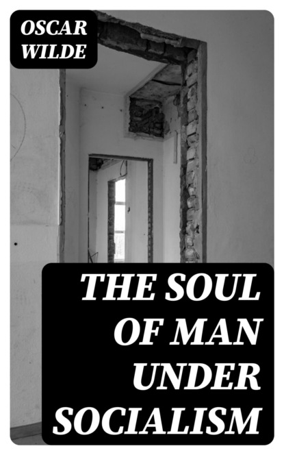 The Soul of Man under Socialism