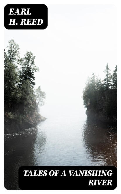 Tales of a Vanishing River