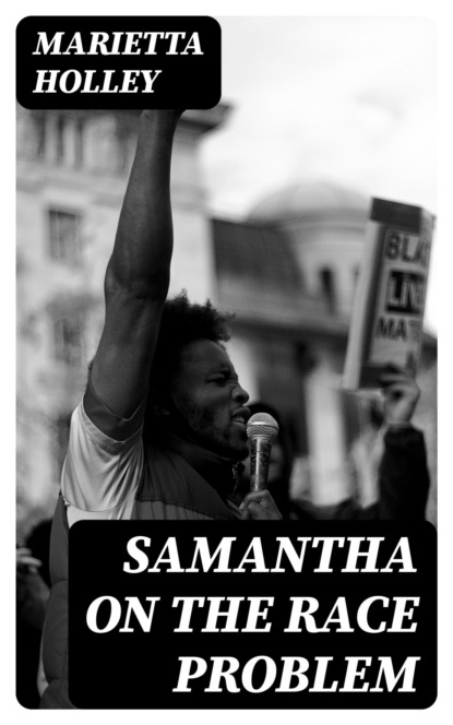Samantha on the Race Problem