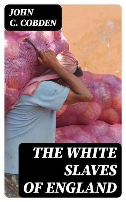 The White Slaves of England