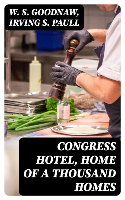 Congress Hotel, Home of a Thousand Homes