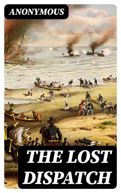 The Lost Dispatch