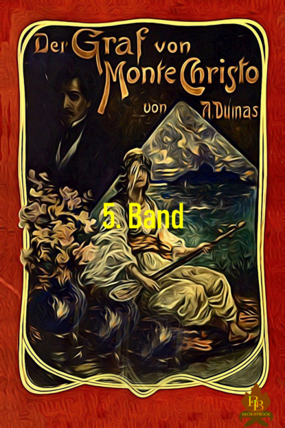 Der Graf von Monte Christo, 5. Band