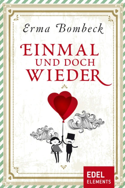 Einmal und doch wieder
