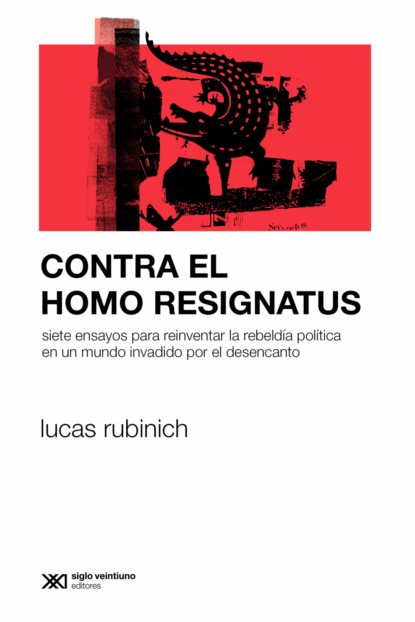 Contra el Homo Resignatus