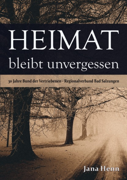 Heimat bleibt unvergessen