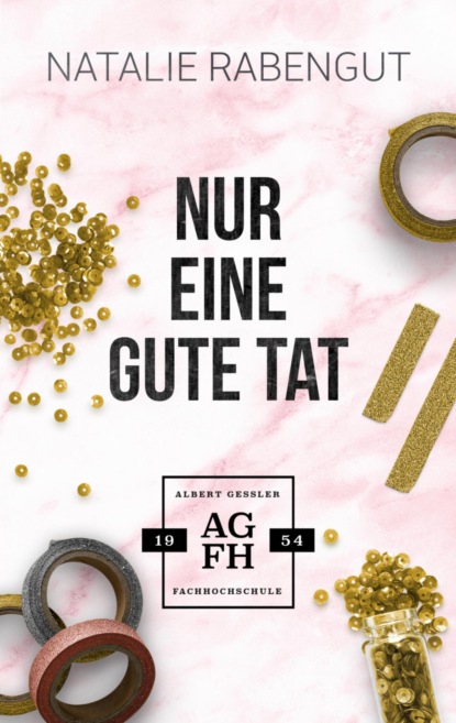 Nur eine gute Tat