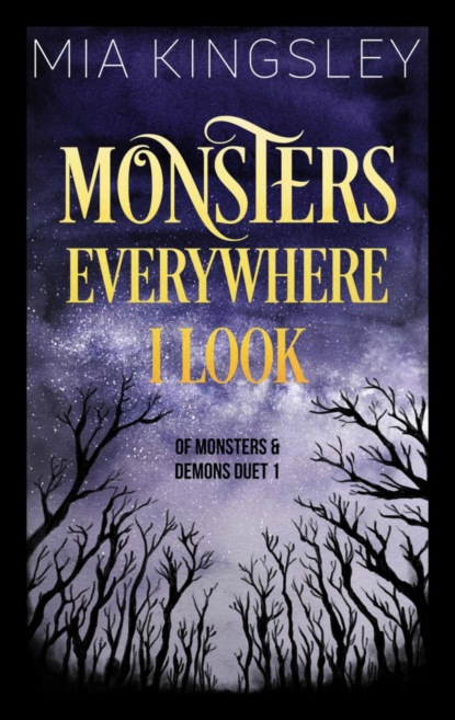Monsters Everywhere I Look