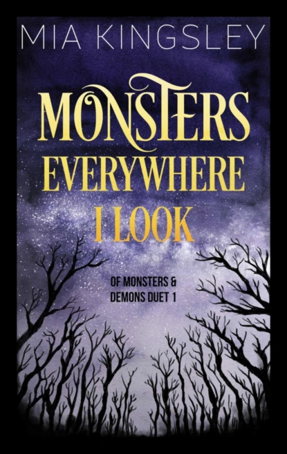 Monsters Everywhere I Look