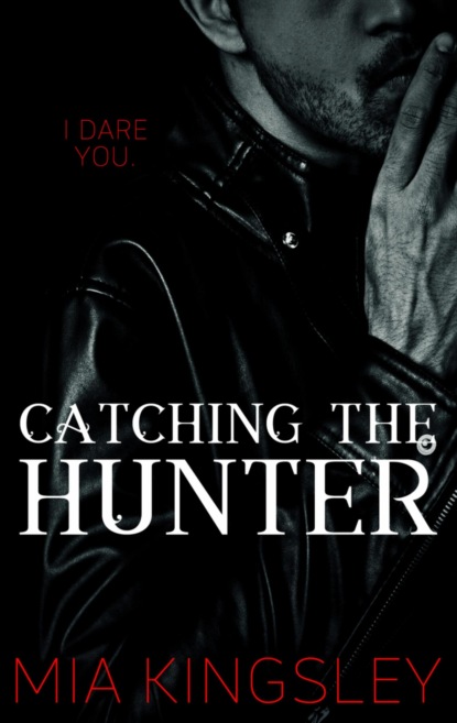 Catching The Hunter