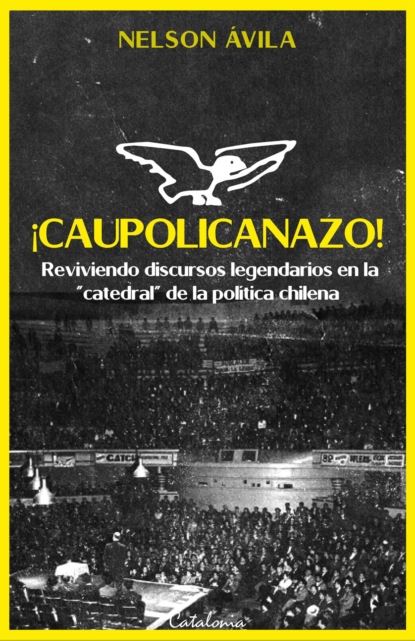 ¡Caupolicanazo!