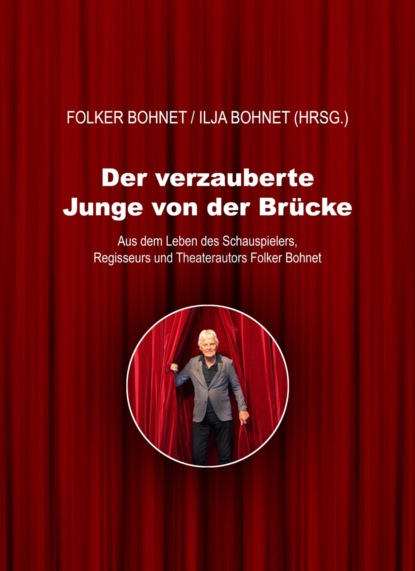 Der verzauberte Junge von der Brücke