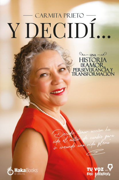 Y decidí...
