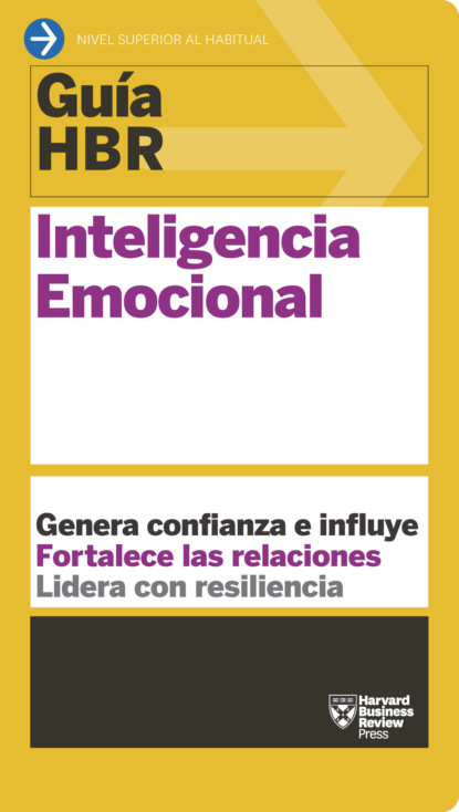 Guía HBR: Inteligencia emocional