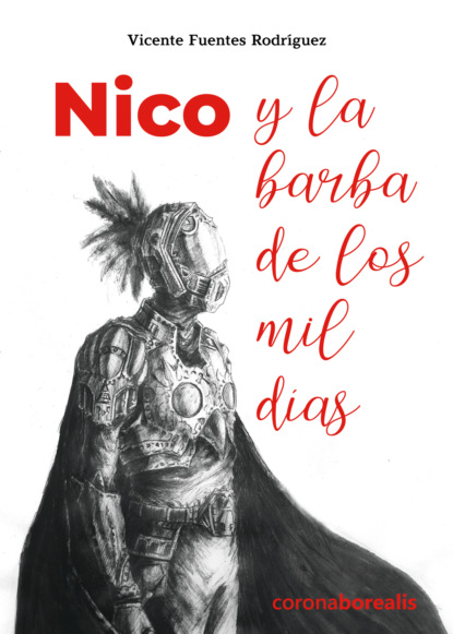 Nico y la barba de los mil días