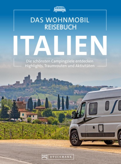 Das Wohnmobil Reisebuch Italien